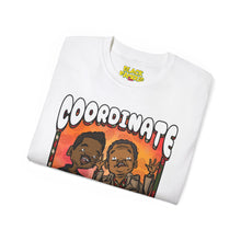 Load image into Gallery viewer, You Got To COORDINATE Tee