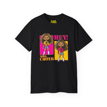 Load image into Gallery viewer, Hey Mrs. Carter Short Sleeve Tee