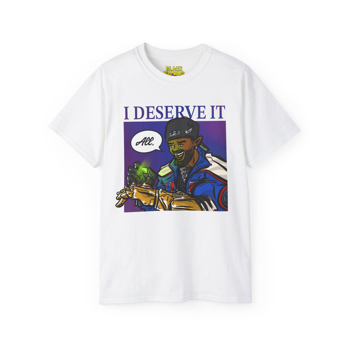 I Deserve It All Tee