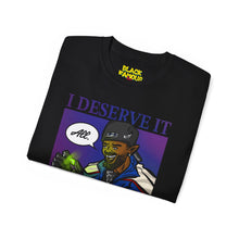 Load image into Gallery viewer, I Deserve It All Tee
