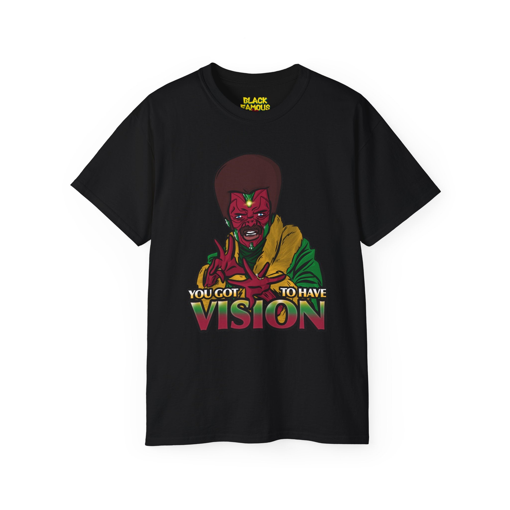 You Got To Have Vision Tee – Black Famous Tees